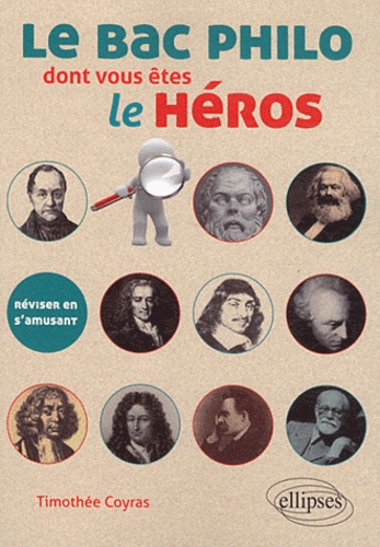 Le Bac Philo Dont Vous Êtes Le Héros - Réviser En S'amusant