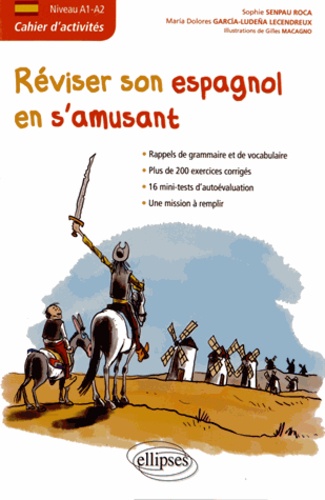Réviser Son Espagnol En S'amusant - Cahier D'activités Niveau A1-A2