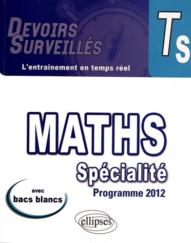 Mathématiques Spécialité Tle S - Conforme Au Programme 2012