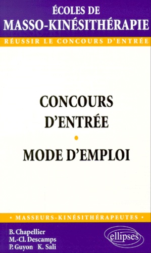 Concours D'entrée Des Écoles De Masso-Kinésithérapie - Mode D'emploi