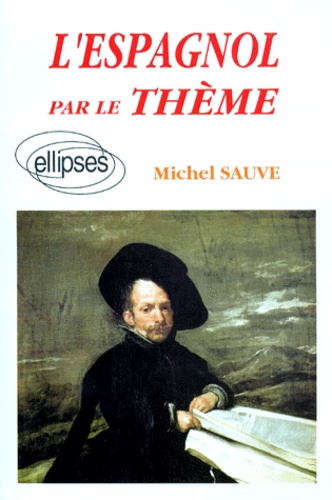 L'espagnol Par Le Thème