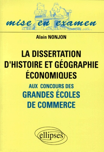 La Dissertation D'histoire Et Géographie Économiques Aux Concours Des Grandes Écoles De Commerce
