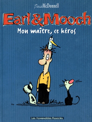 Earl & Mooch Tome 2 - Mon Maître, Ce Héros
