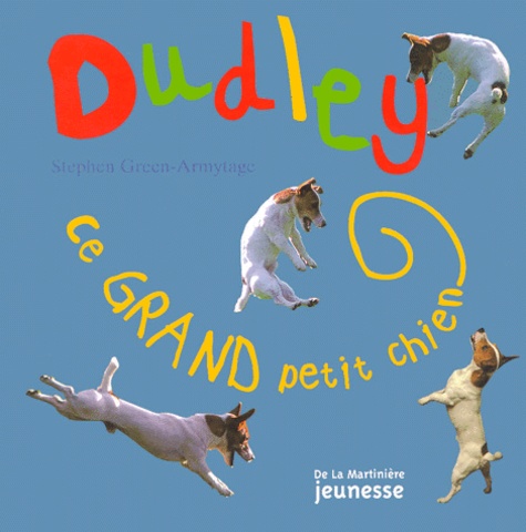 Dudley, Ce Grand Petit Chien