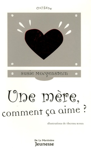 Une Mère, Comment Ça Aime ?
