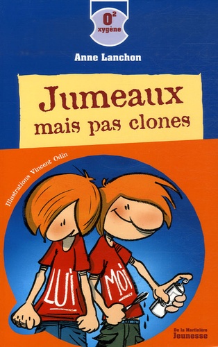 Jumeaux, Mais Pas Clones