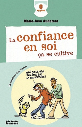 La Confiance En Soi Ça Se Cultive