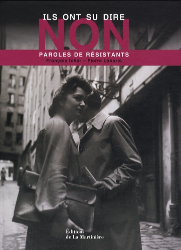 Ils Ont Su Dire Non - Paroles De Résistants