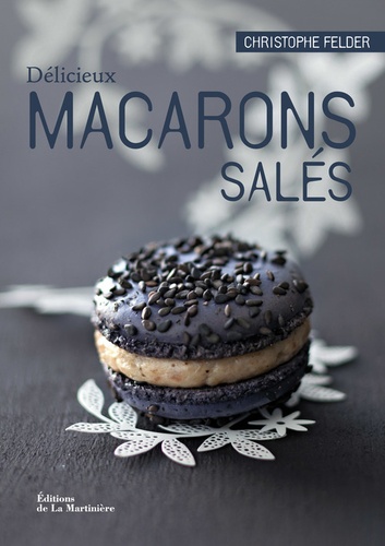 Délicieux Macarons Salés
