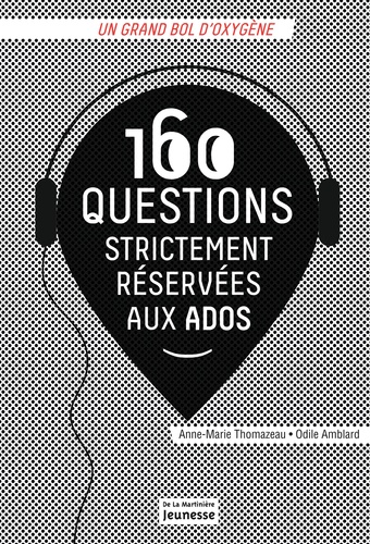 160 Questions Strictement Réservées Aux Ados