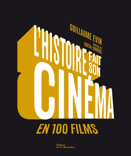 L'histoire Fait Son Cinéma En 100 Films - De La Guerre Du Feu À Démineurs