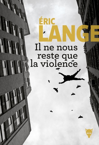 Il Ne Nous Reste Que La Violence