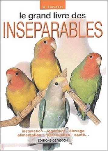 Le Grand Livre Des Inséparables