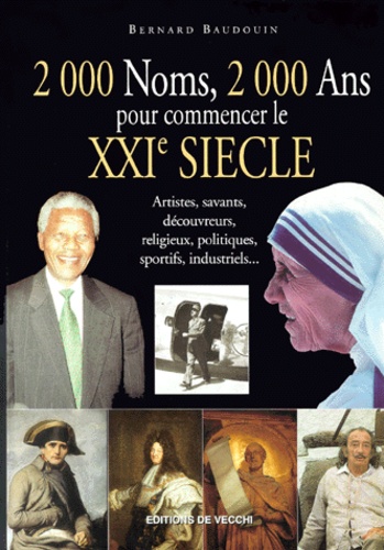 2000 Noms, 2000 Ans Pour Commencer Le Xxième Siècle