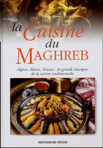 La Cuisine Du Maghreb