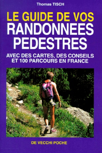 Le Guide De Vos Randonnées Pédestres