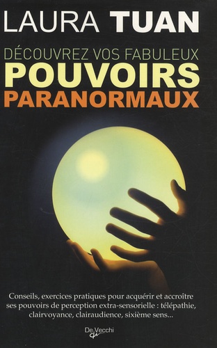 Découvrez Vos Fabuleux Pouvoirs Paranormaux