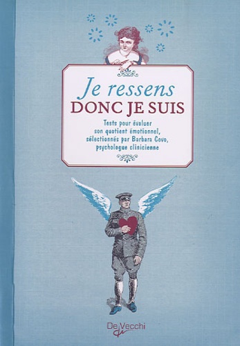 Je Ressens Donc Je Suis - Tests Pour Évoluer Son Quotient Émotionnel
