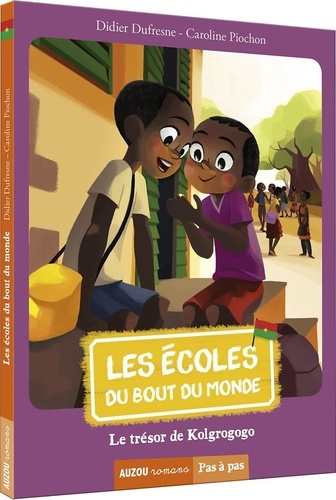 Les Écoles Du Bout Du Monde - Tome 6 - Le Trésor De Kolgrogogo