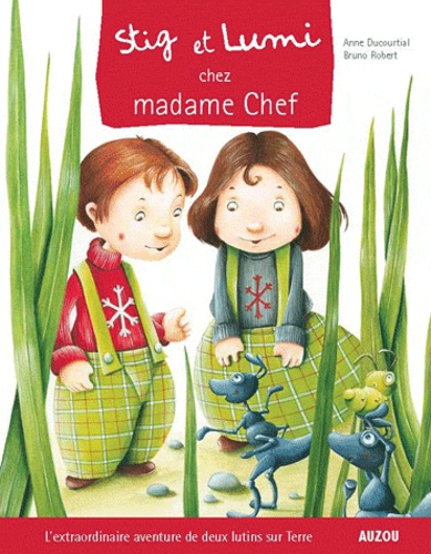 Stig Et Lumi Tome 2 - Stig Et Lumi Chez Madame Chef