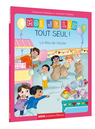 Moi, Je Lis Tout Seul ! : La Fête De L'école