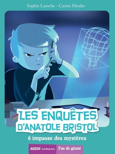 Les Enquêtes D'anatole Bristol Tome 6 - 6, Impasse Des Mystères