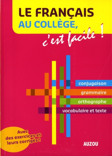 Le Français Au Collège, C'est Facile !