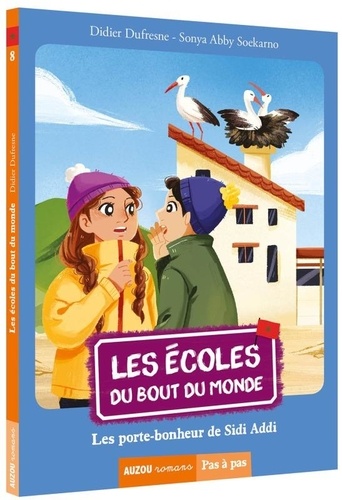 Les Écoles Du Bout Du Monde Tome 8 - Les Porte-Bonheurs De Sidi Addi