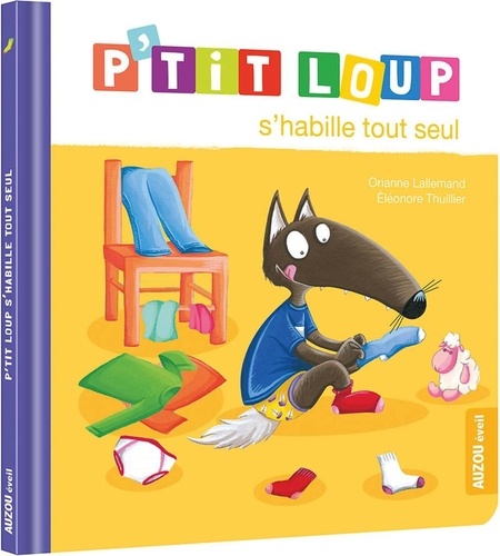 P'tit Loup - P'tit Loup S'habille Tout Seul
