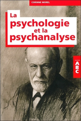 Abc De La Psychologie Et De La Psychanalyse