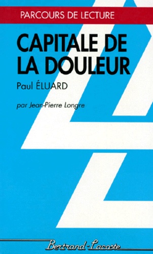 Capitale De La Douleur" De Paul Eluard