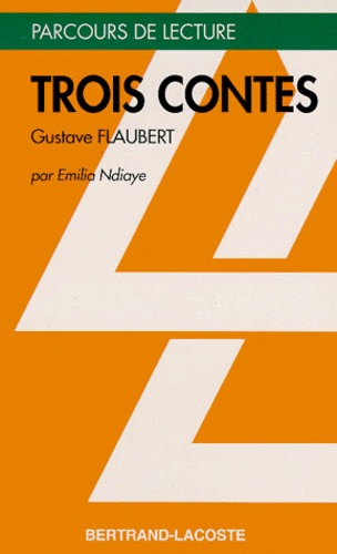 Trois Contes", Gustave Flaubert