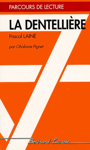 La Dentellière", Pascal Lainé