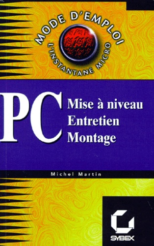 Pc - Mise À Niveau, Entretien, Montage