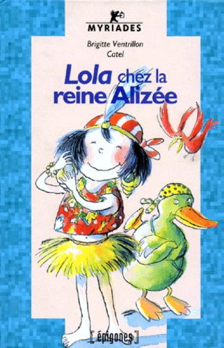 Lola Chez La Reine Alizée