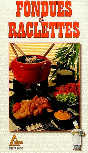 Fondues Et Raclettes
