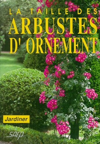 La Taille Des Arbustes D'ornement