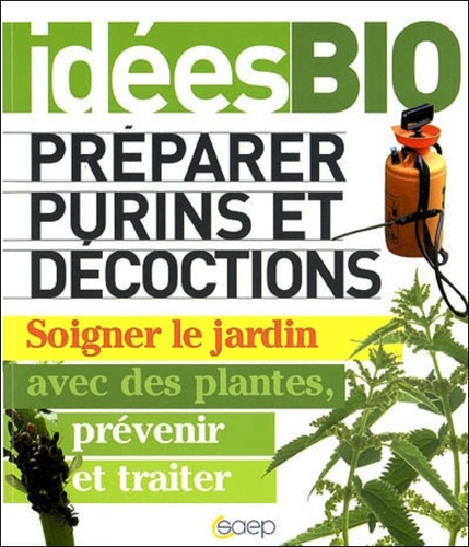 Préparer Purins Et Décoctions