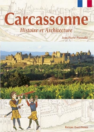 Carcassonne - Histoire Et Architecture
