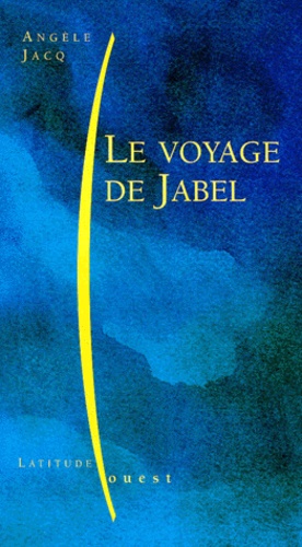 Le Voyage De Jabel