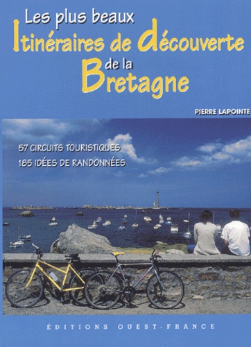 Les Plus Beaux Itinéraires De La Bretagne