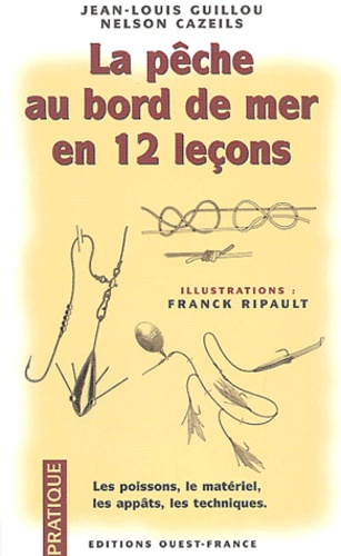 La Pêche Au Bord De Mer En 12 Leçons