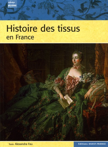 Histoire Des Tissus En France