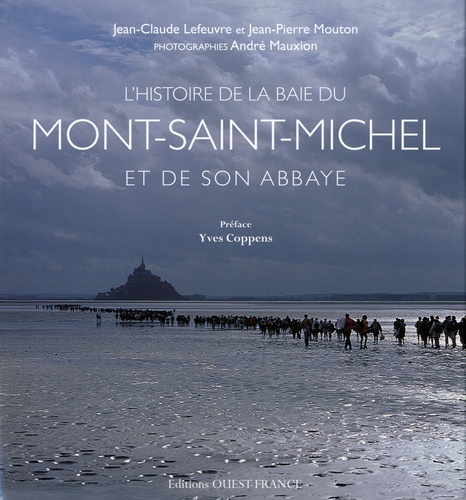 L'histoire De La Baie Du Mont-Saint-Michel Et De Son Abbaye