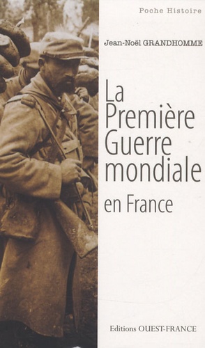 La Première Guerre Mondiale En France