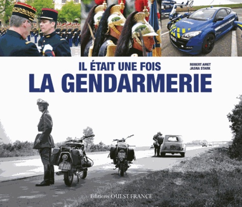 Il Était Une Fois La Gendarmerie