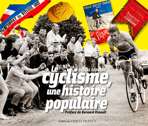 Le Cyclisme, Une Histoire Populaire