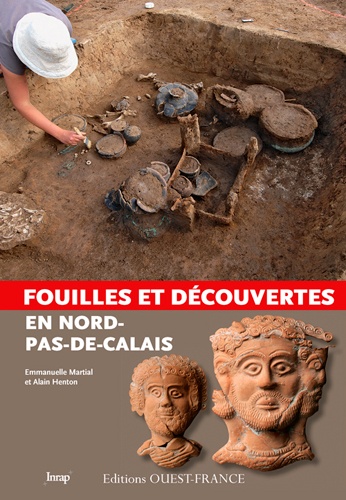 Fouilles Et Découvertes En Nord-Pas-De-Calais