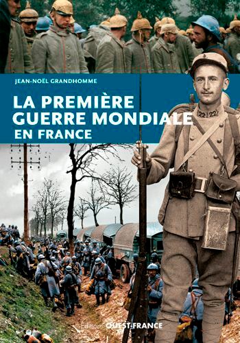 La Première Guerre Mondiale En France
