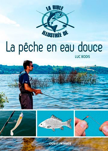 La Bible Illustrée De La Pêche En Eau Douce